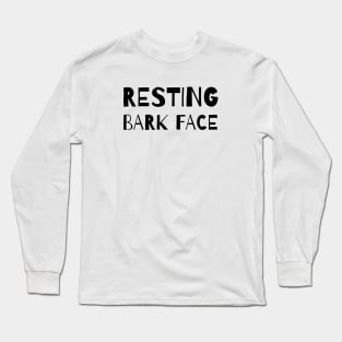 Resting bark face Long Sleeve T-Shirt